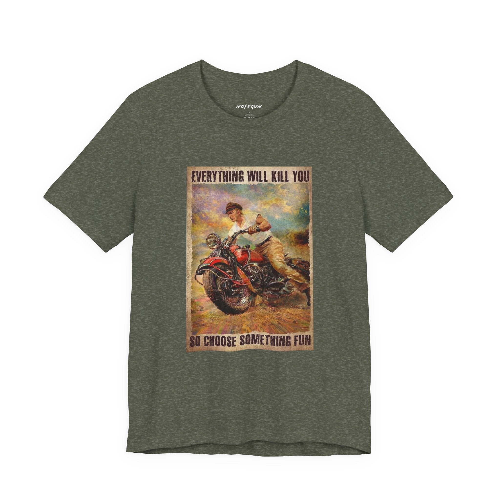 EVERYTHING WILL KILL YOU Vintage Motorcycle Tee