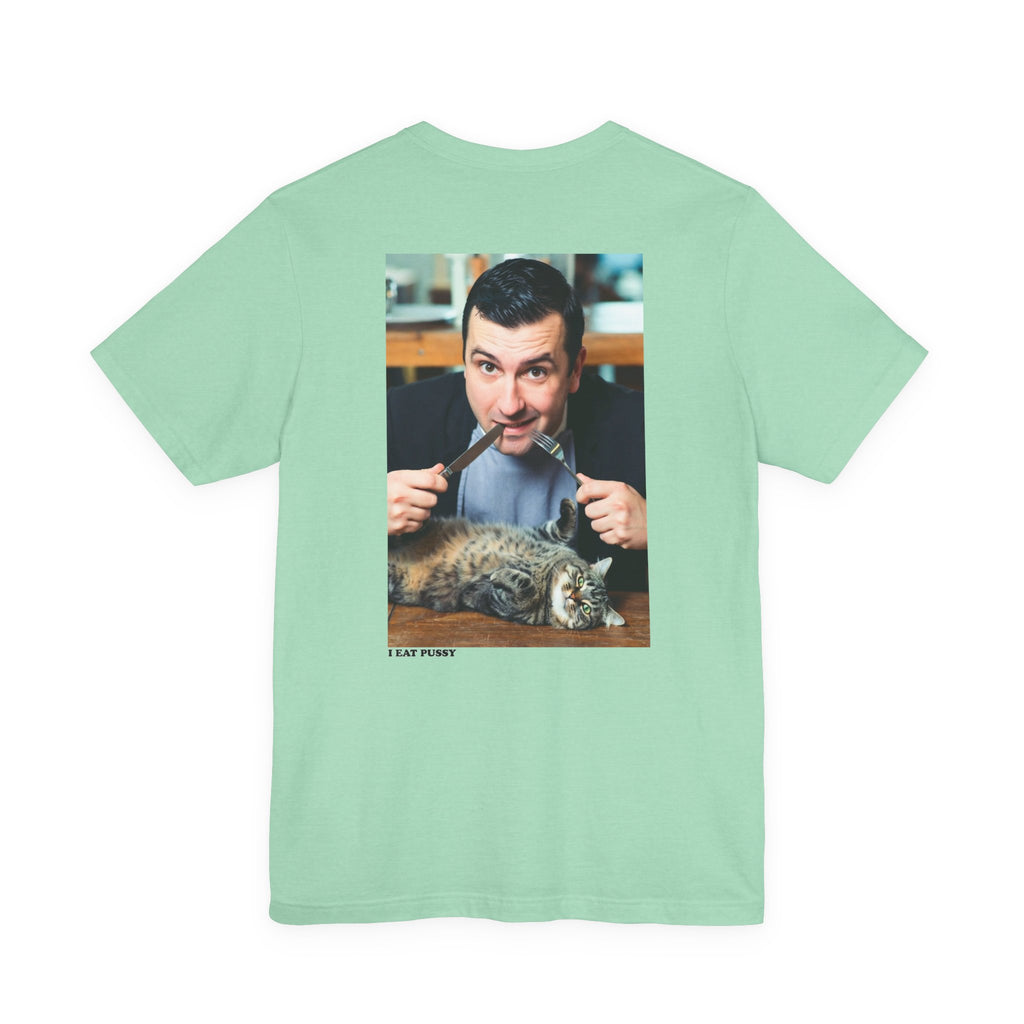 I Eat Pussy graphic tee