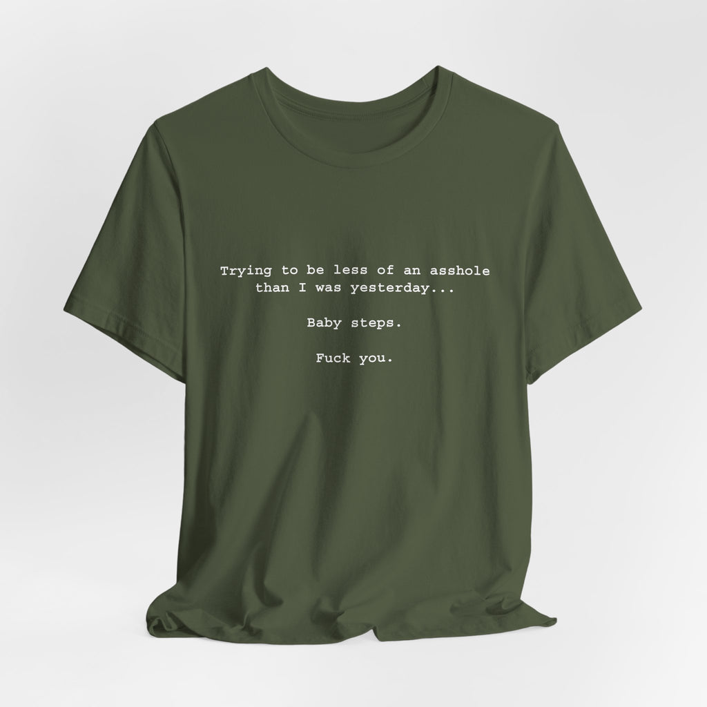 Baby Steps... T-Shirt