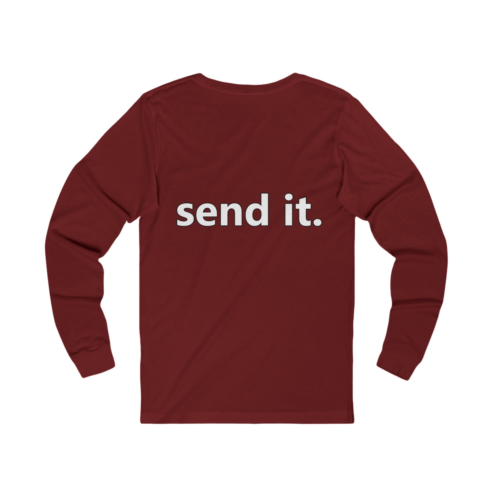 'send it.' Long Sleeve Tee