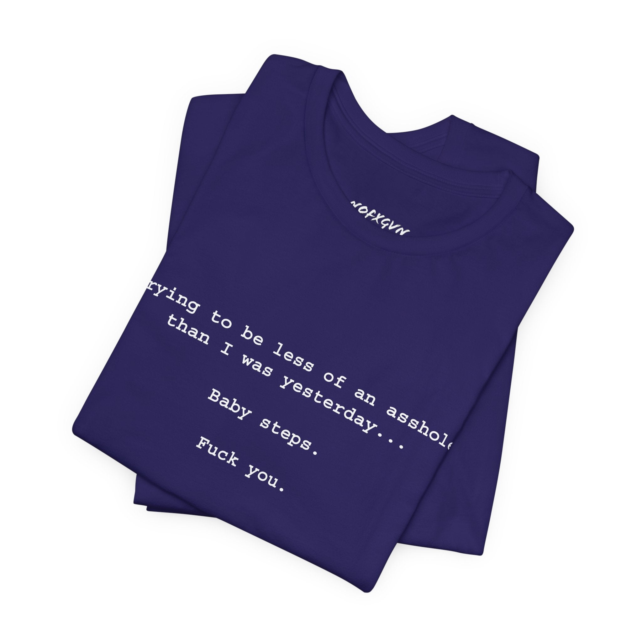 Baby Steps... T-Shirt