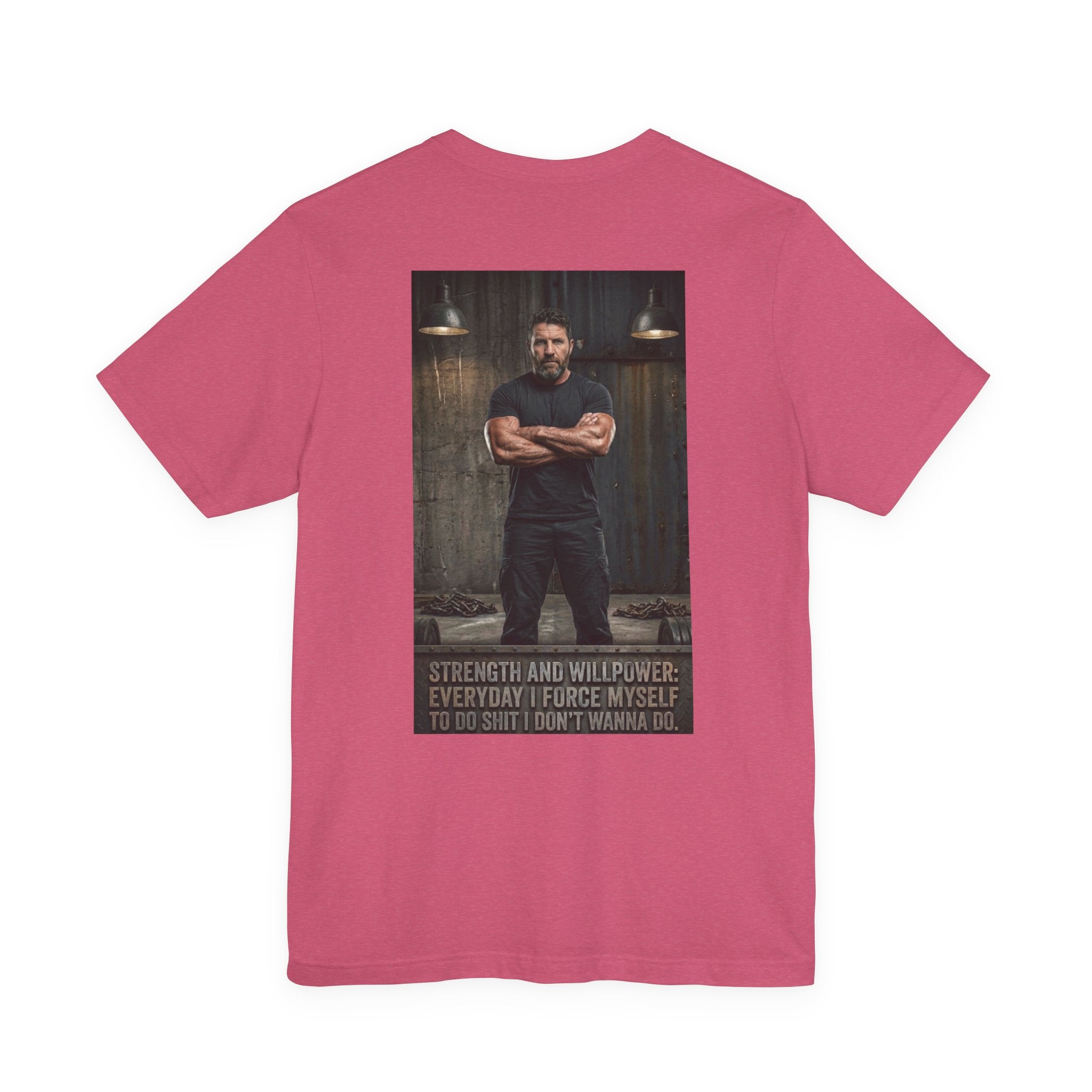 Strength and Willpower Tee