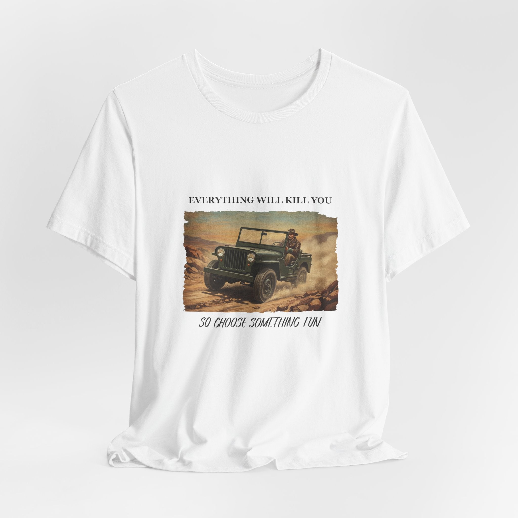 Vintage Jeep Desert Offroad Everything Will Kill You Tee | Adventure Shirt in White | NOFXGVN