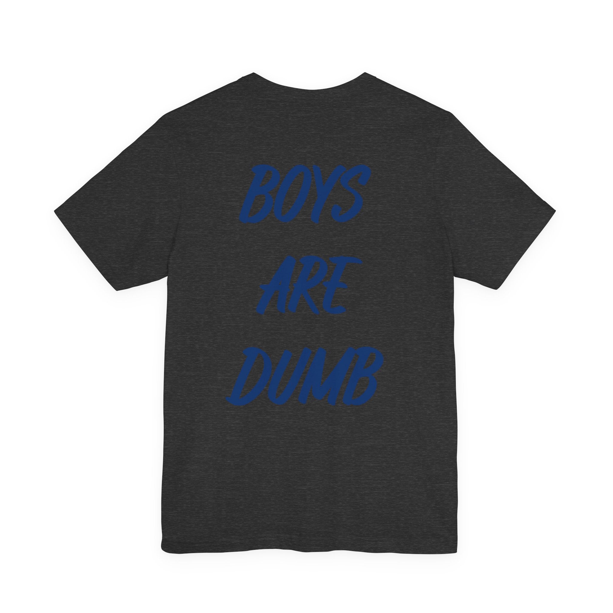 Boys Are Dumb Graphic Tee — Bold Back Text Casual T‑Shirt