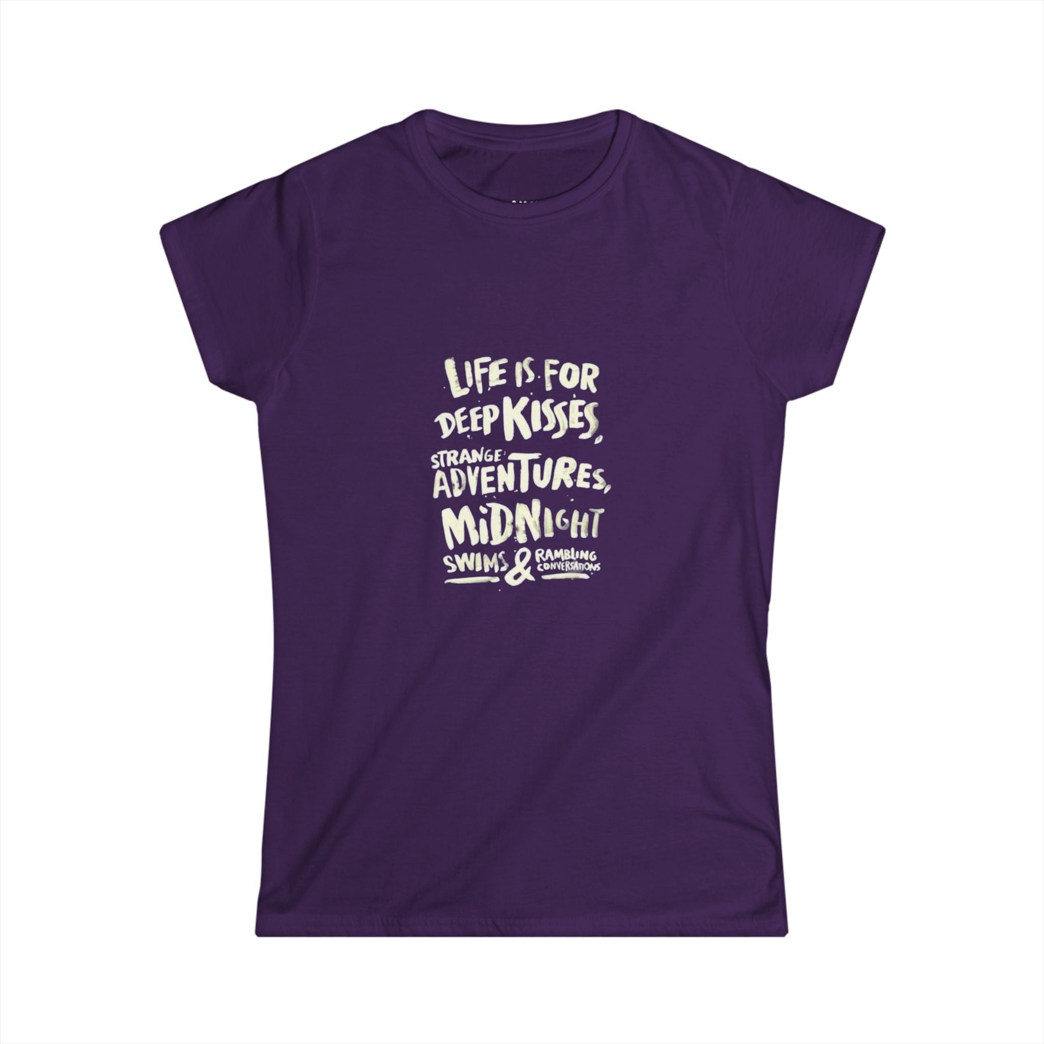 Life is for Deep Kisses - Women's Adventure Quote Tee