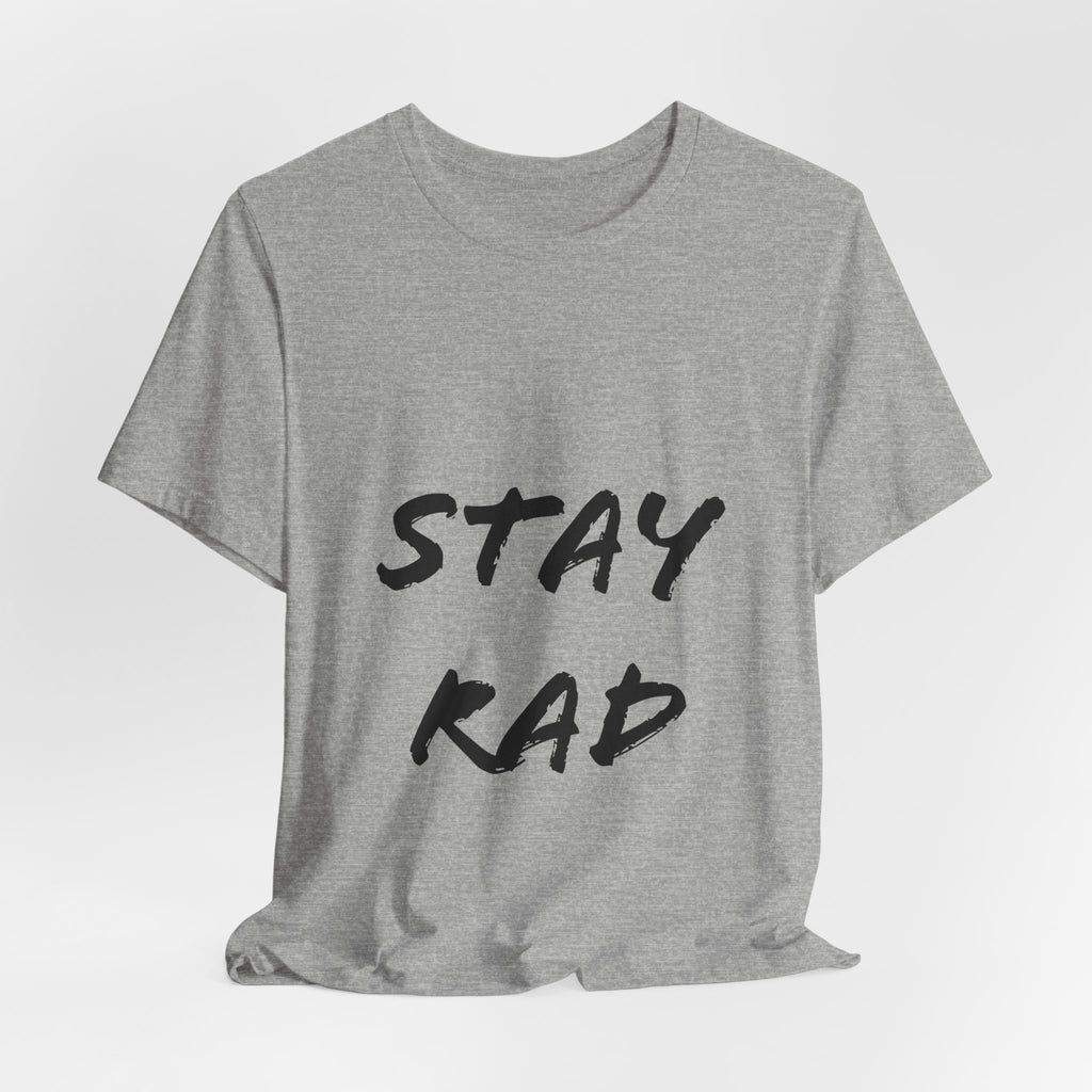 Stay Rad T-Shirt