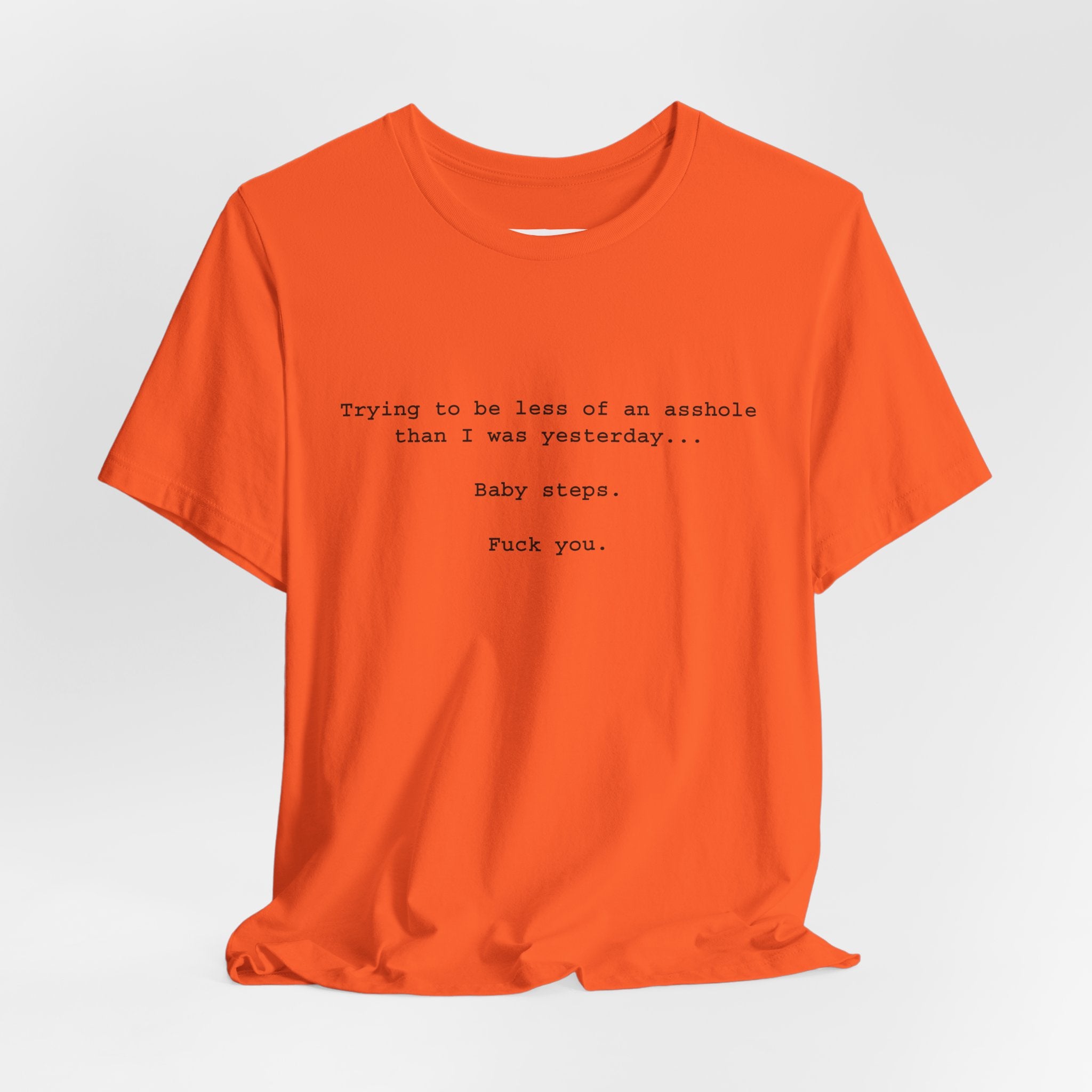 Baby Steps.. T-Shirt