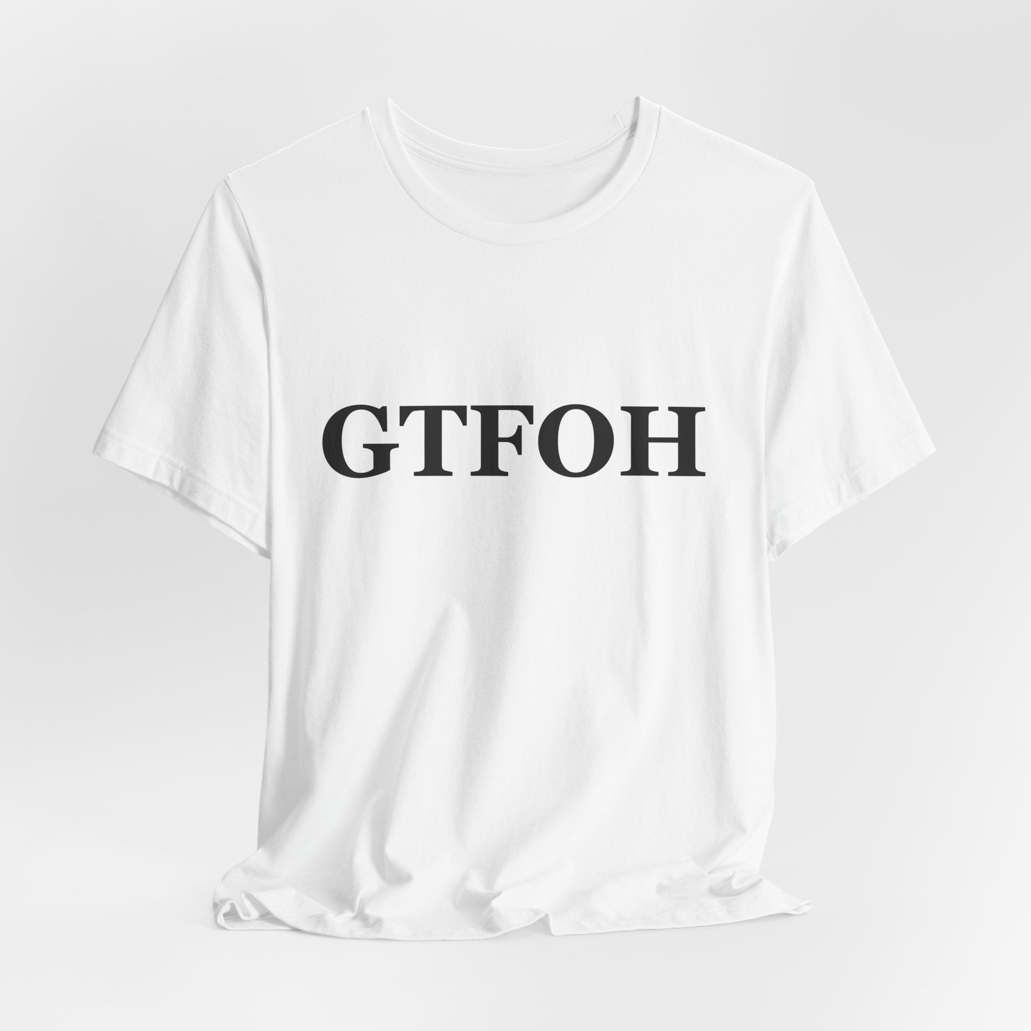 GTFOH Tee