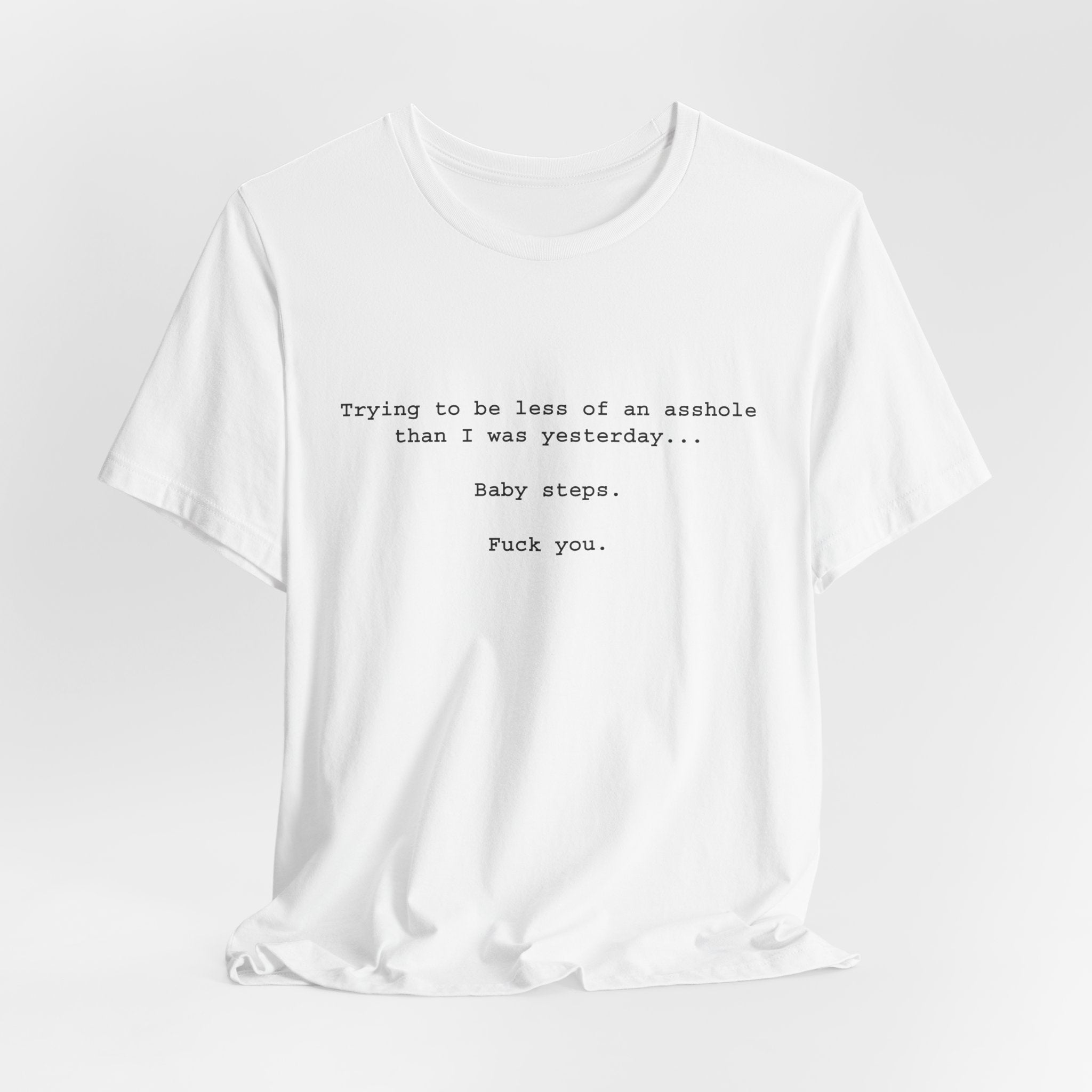 Baby Steps.. T-Shirt