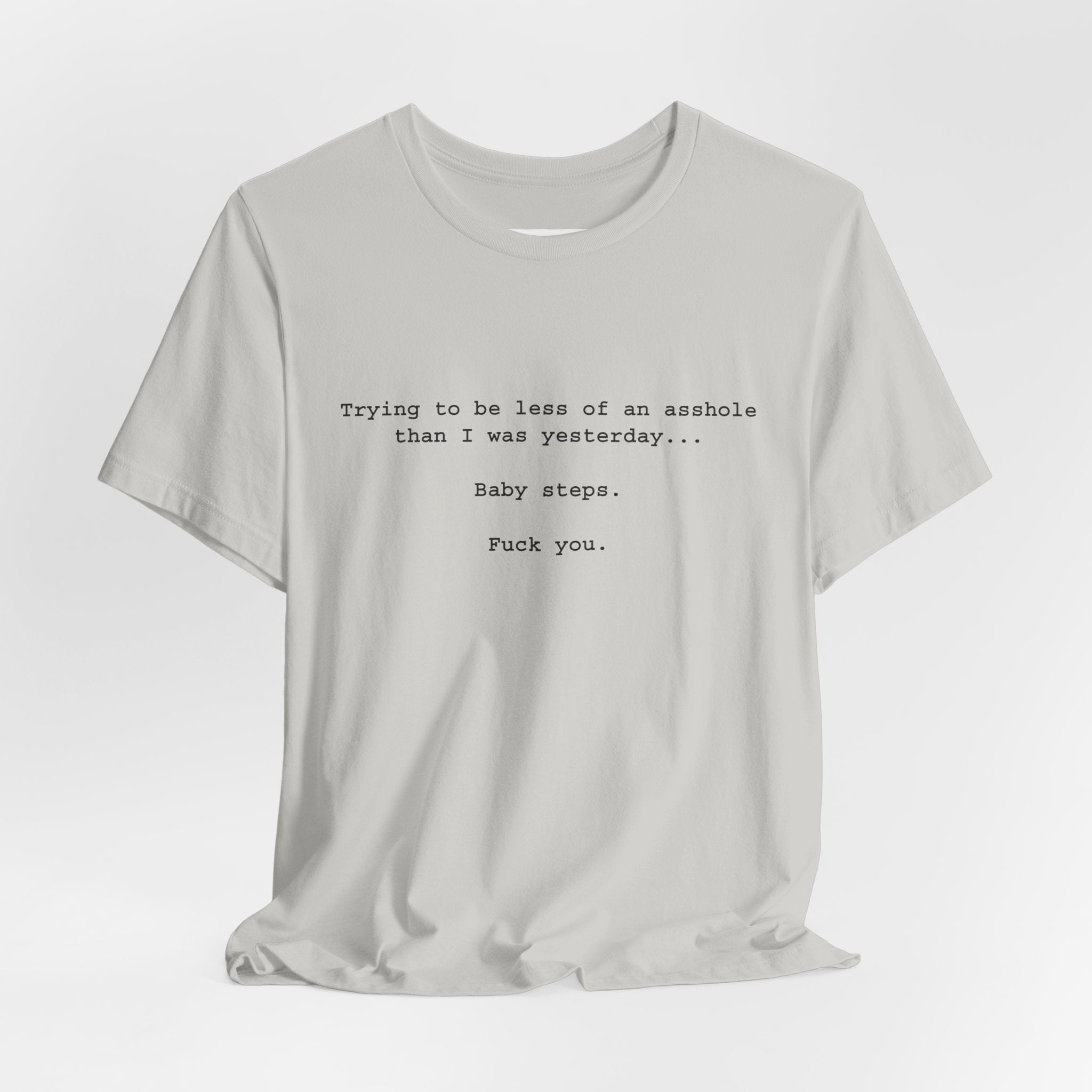 Baby Steps.. T-Shirt