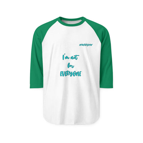 "I'm Not For Everyone" Casual Baseball Tee