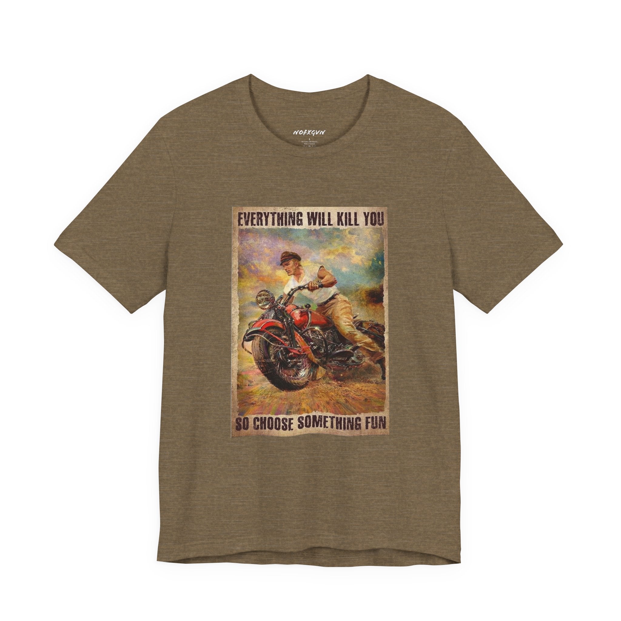 EVERYTHING WILL KILL YOU Vintage Motorcycle Tee