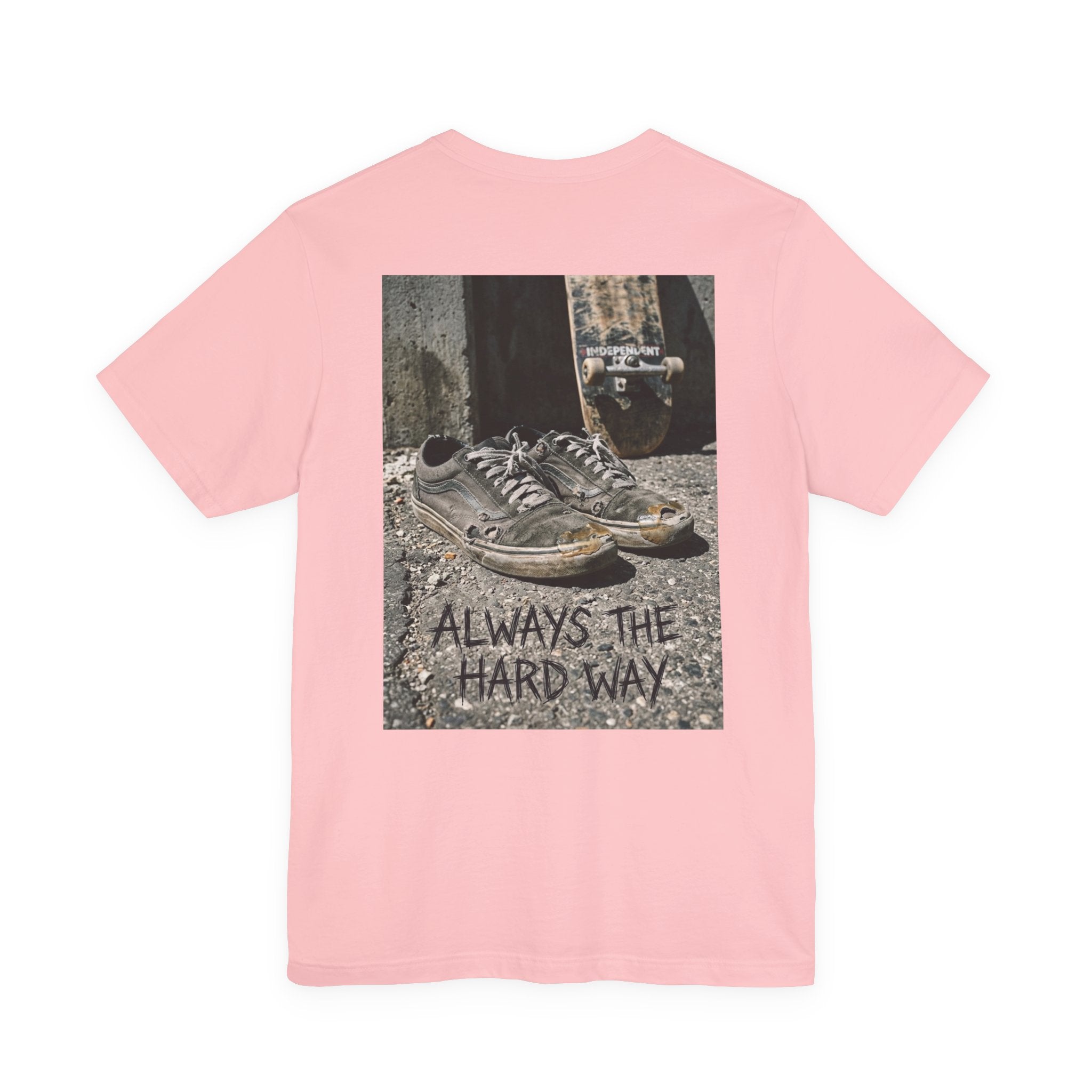 "Always the Hard Way" Vintage Skate