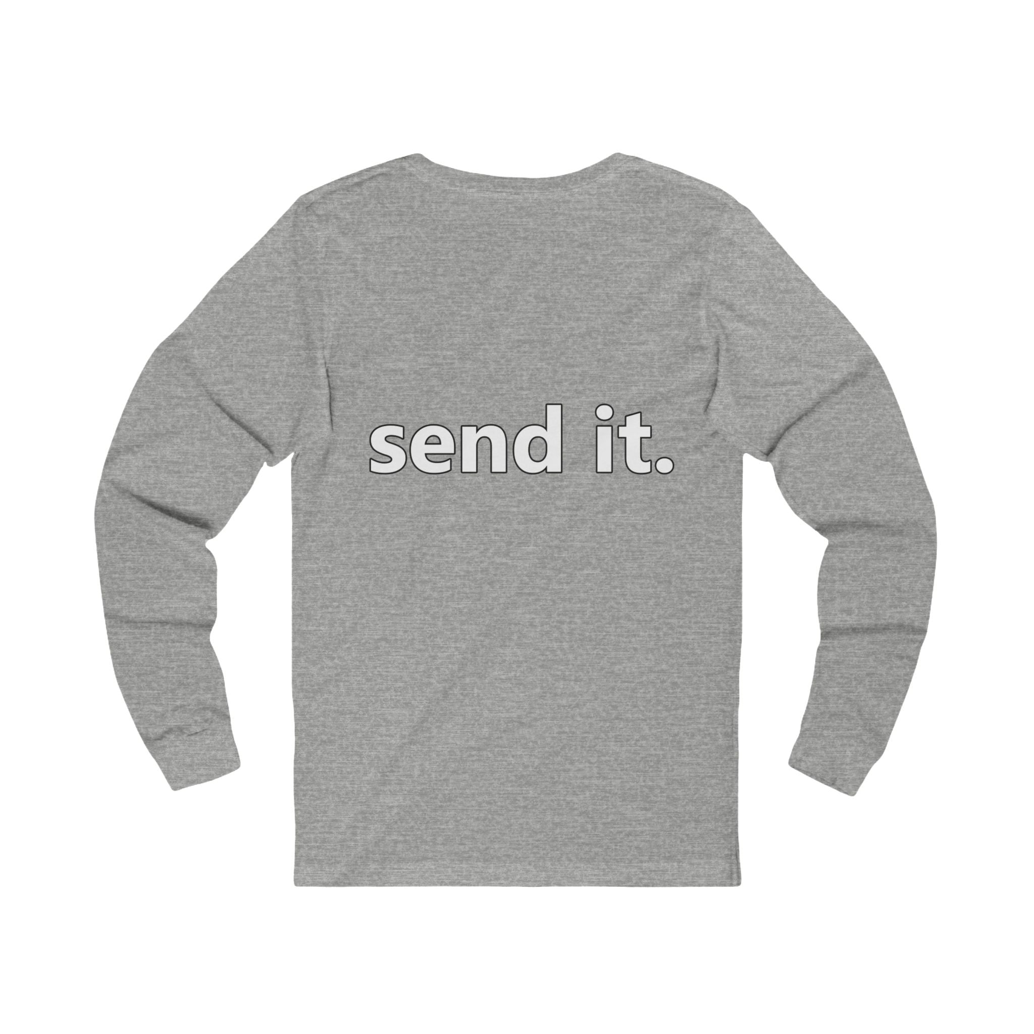 'send it.' Long Sleeve Tee