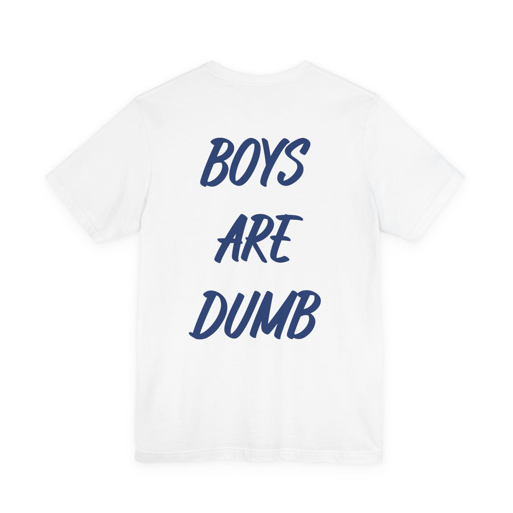 Boys Are Dumb Graphic Tee — Bold Back Text Casual T‑Shirt