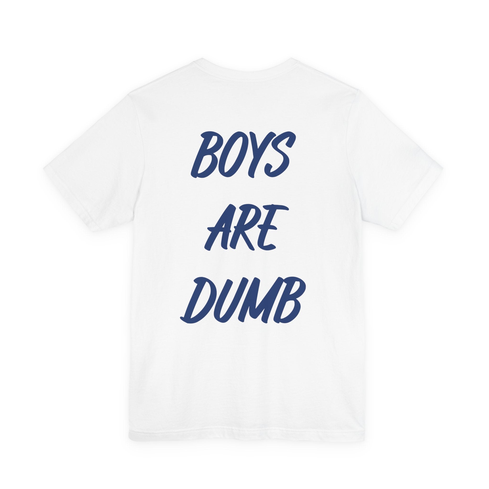 Boys Are Dumb Graphic Tee — Bold Back Text Casual T‑Shirt