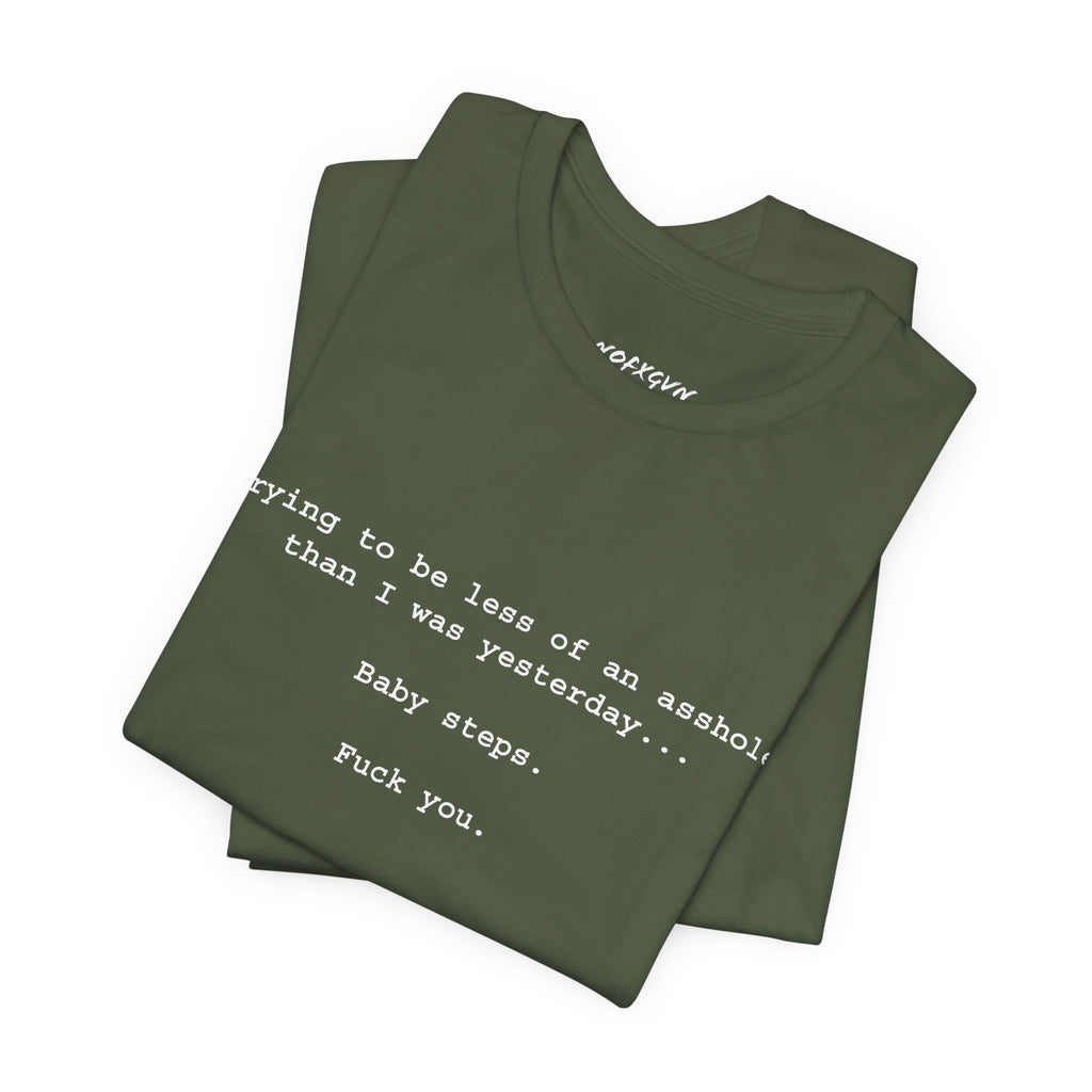 Baby Steps... T-Shirt