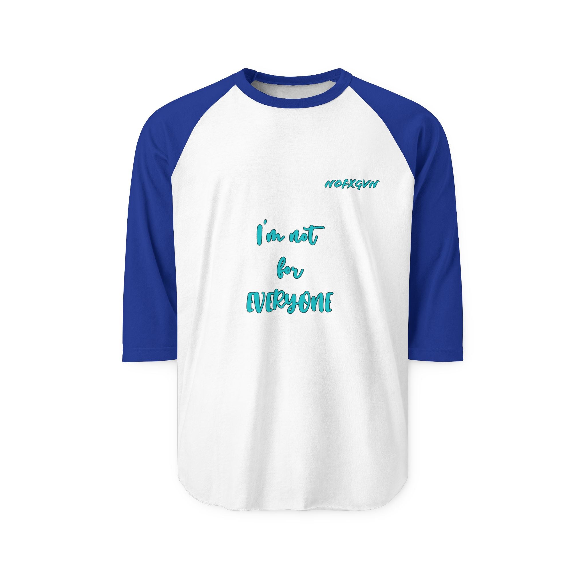 "I'm Not For Everyone" Casual Baseball Tee