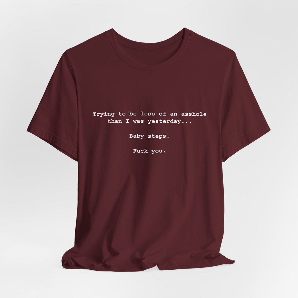 Baby Steps... T-Shirt