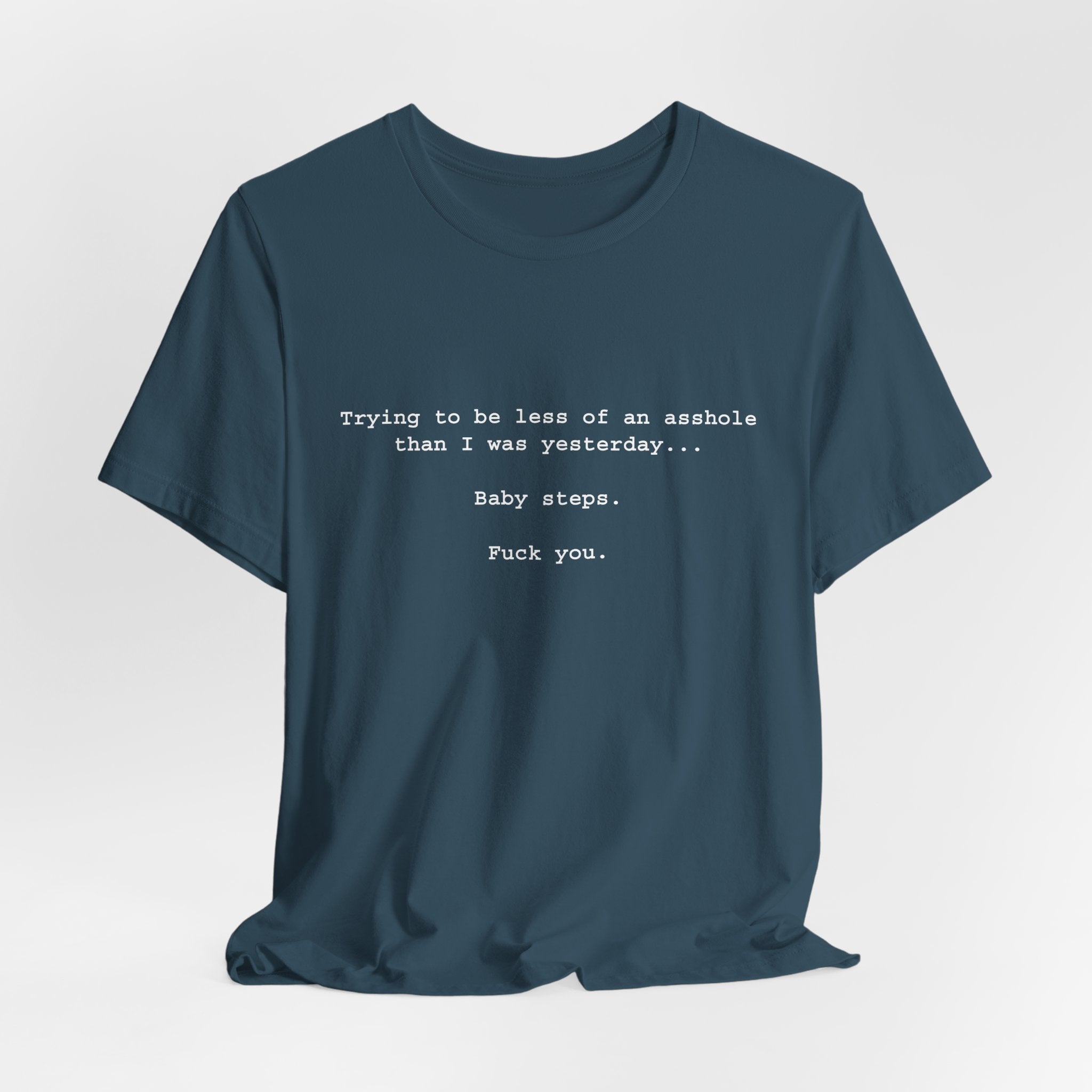 Baby Steps... T-Shirt