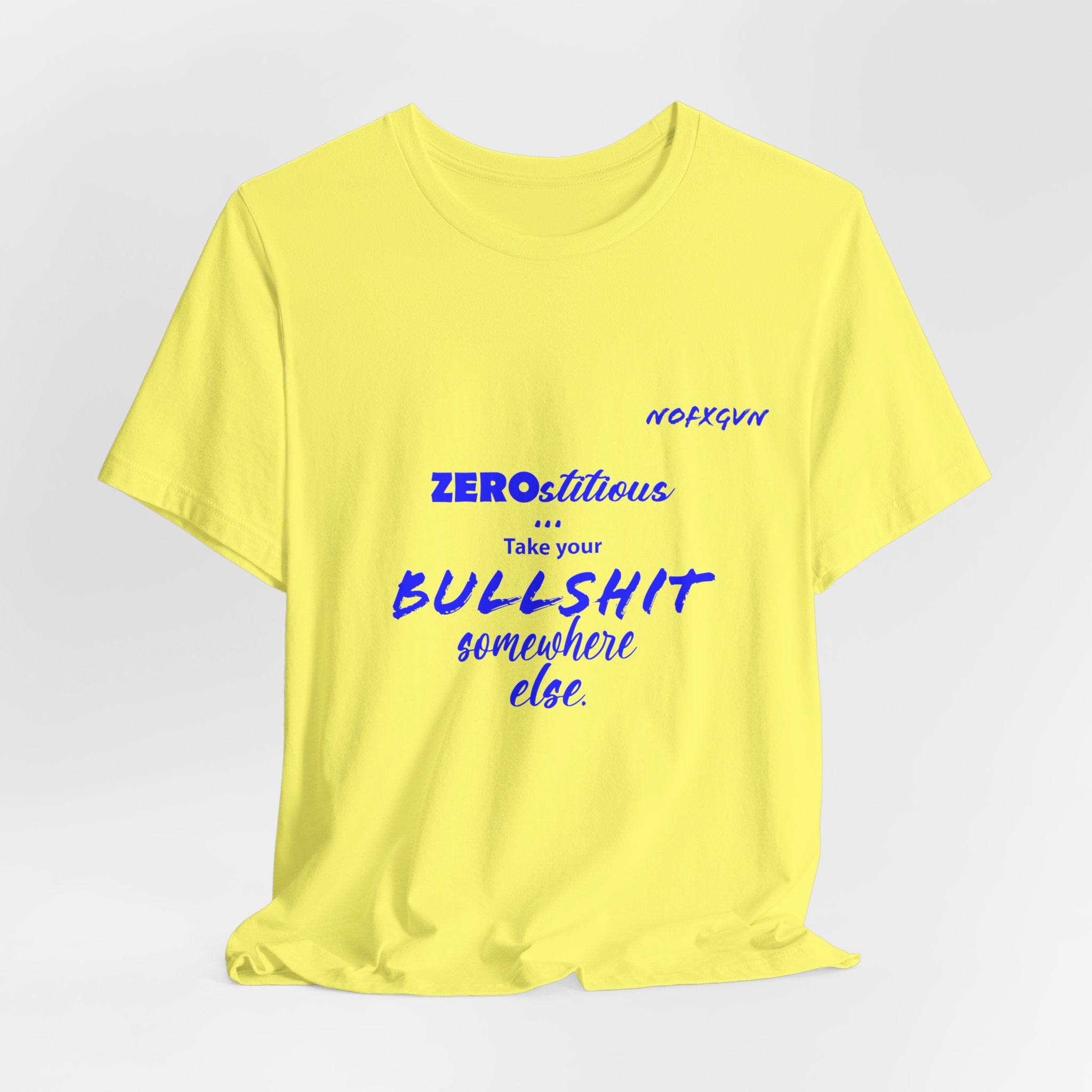 'Zerostitious - Take Your Bullshit Somewhere Else' T-Shirt in Yellow | NOFXGVN