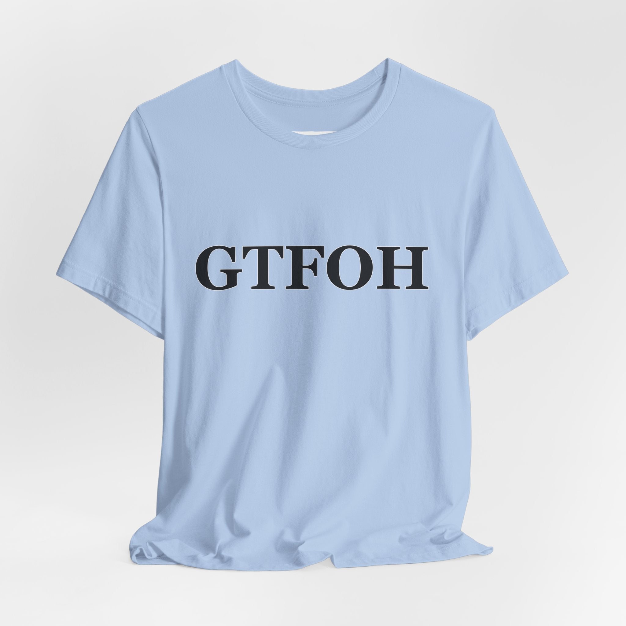 GTFOH Tee