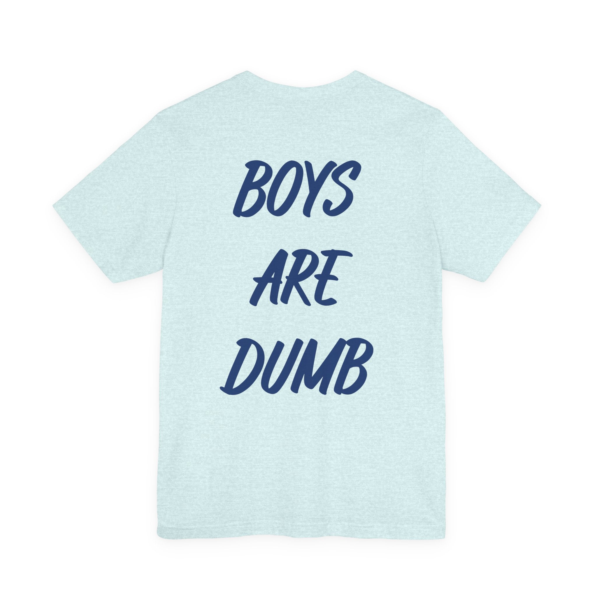 Boys Are Dumb Graphic Tee — Bold Back Text Casual T‑Shirt