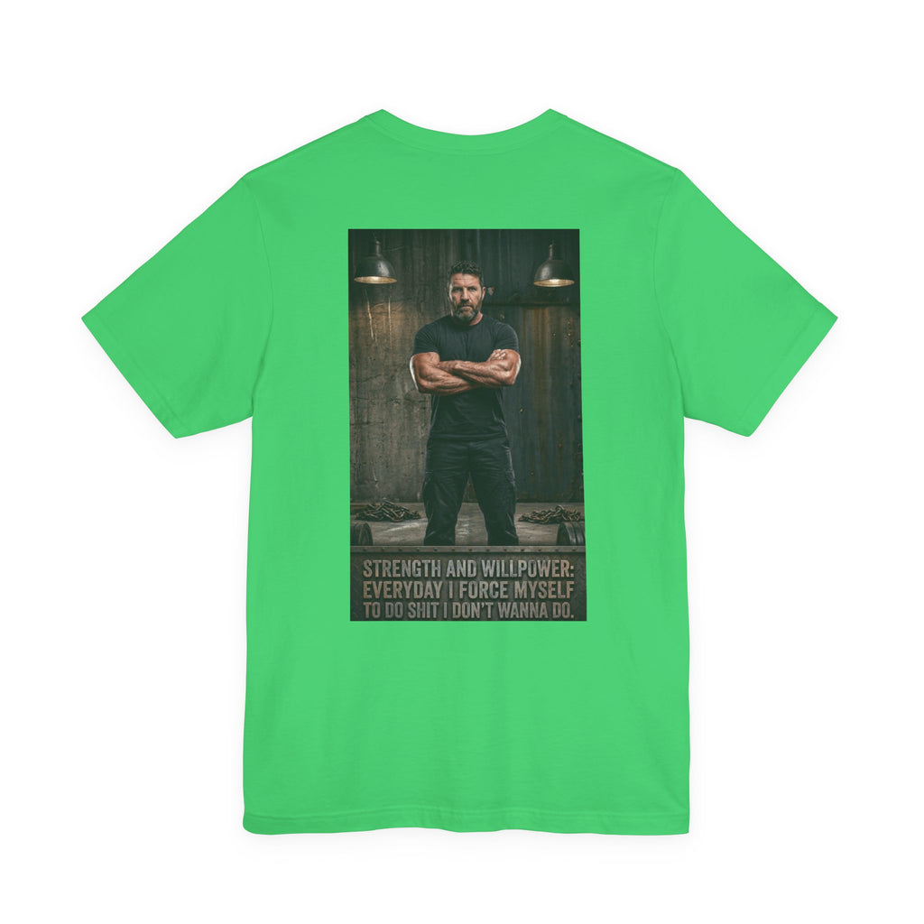 Strength and Willpower Tee