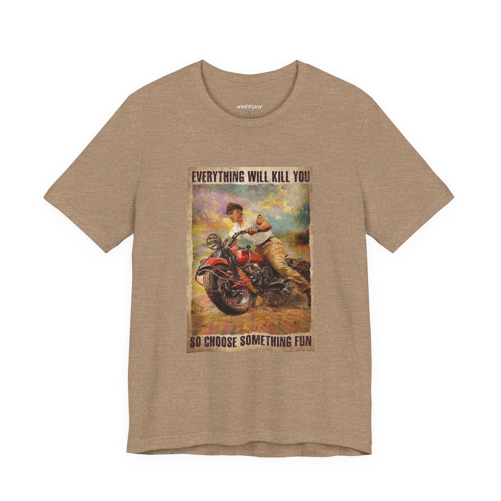 EVERYTHING WILL KILL YOU Vintage Motorcycle Tee