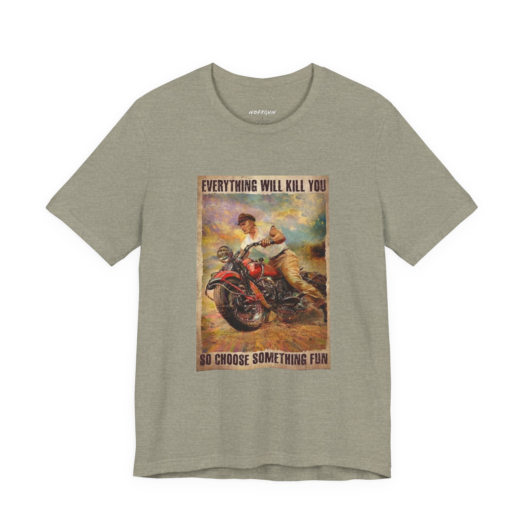 EVERYTHING WILL KILL YOU Vintage Motorcycle Tee