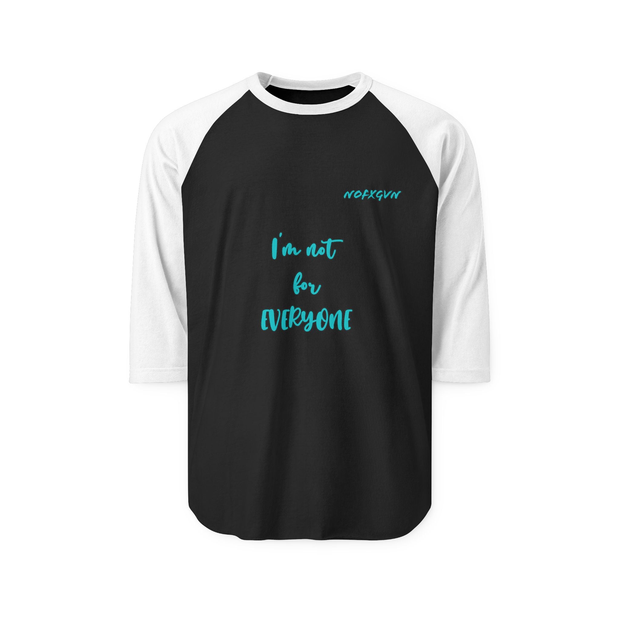"I'm Not For Everyone" Casual Baseball Tee